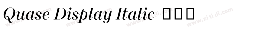 Quase Display Italic字体转换